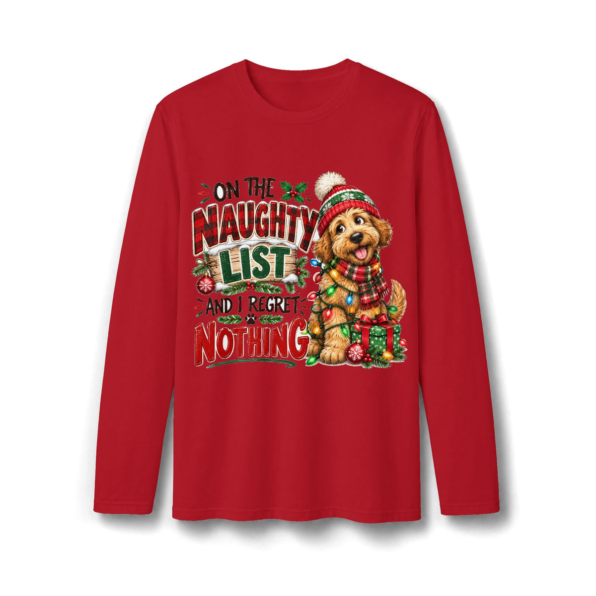 On the Naughty List and I Regret Nothing Christmas Long Sleeve T-Shirt