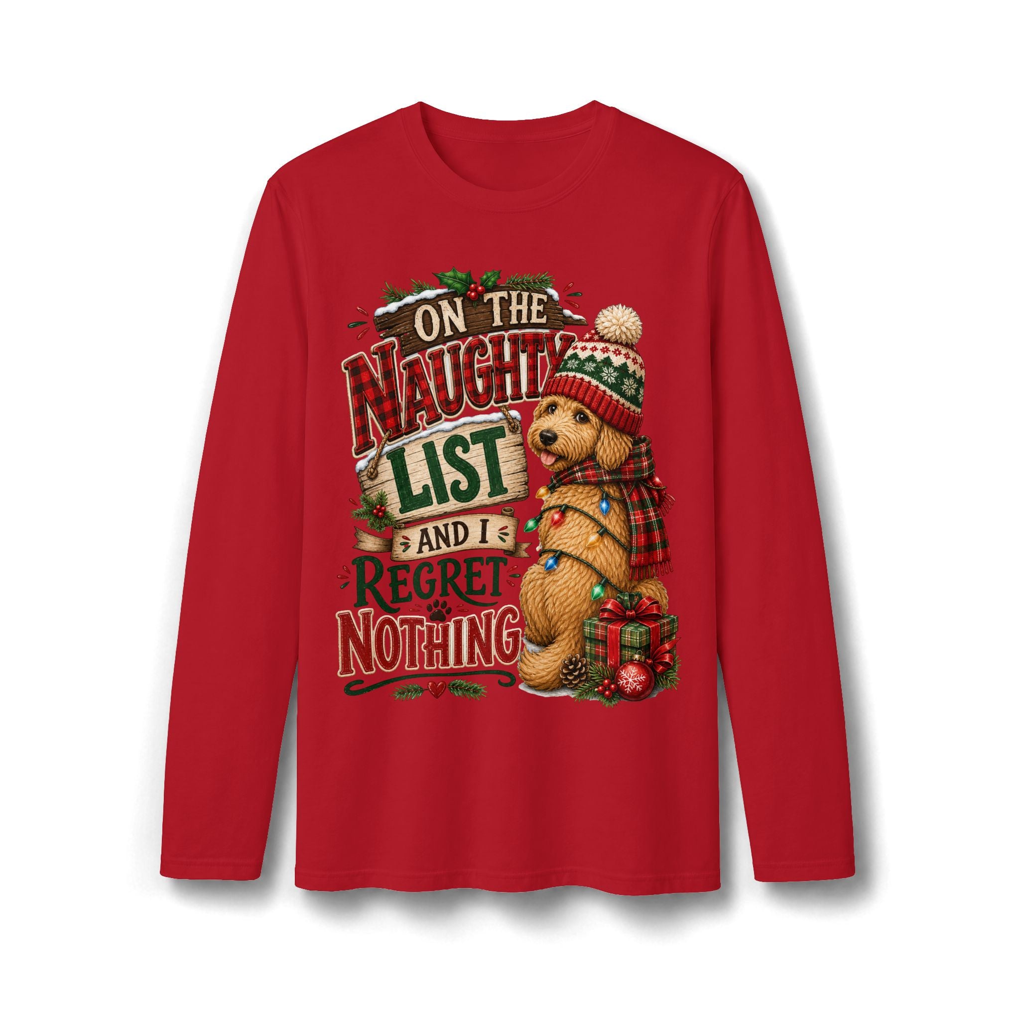On the Naughty List and I Regret Nothing Christmas Long Sleeve T-Shirt