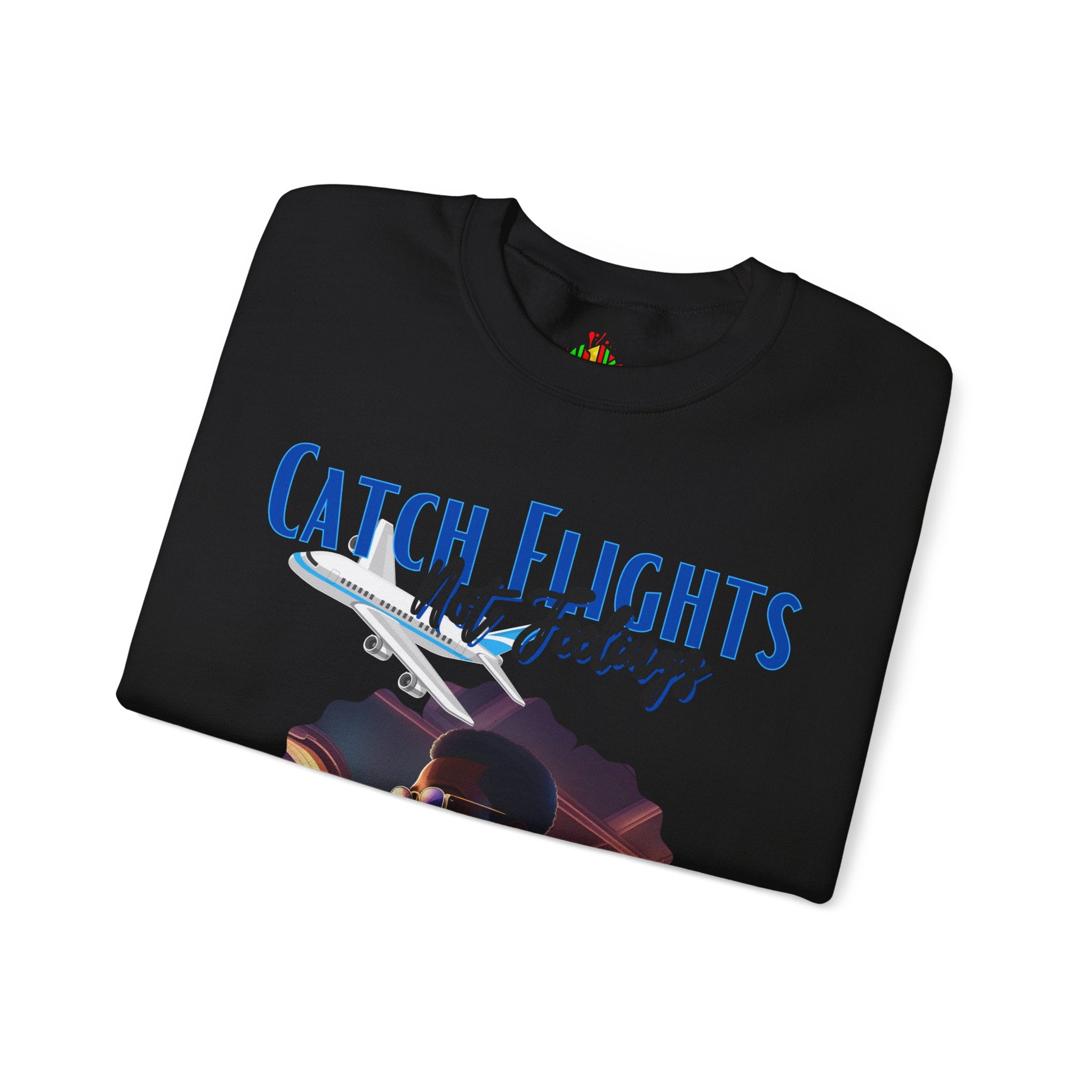 Catch flights not feelings Unisex Heavy Blend™ Crewneck Sweatshirt