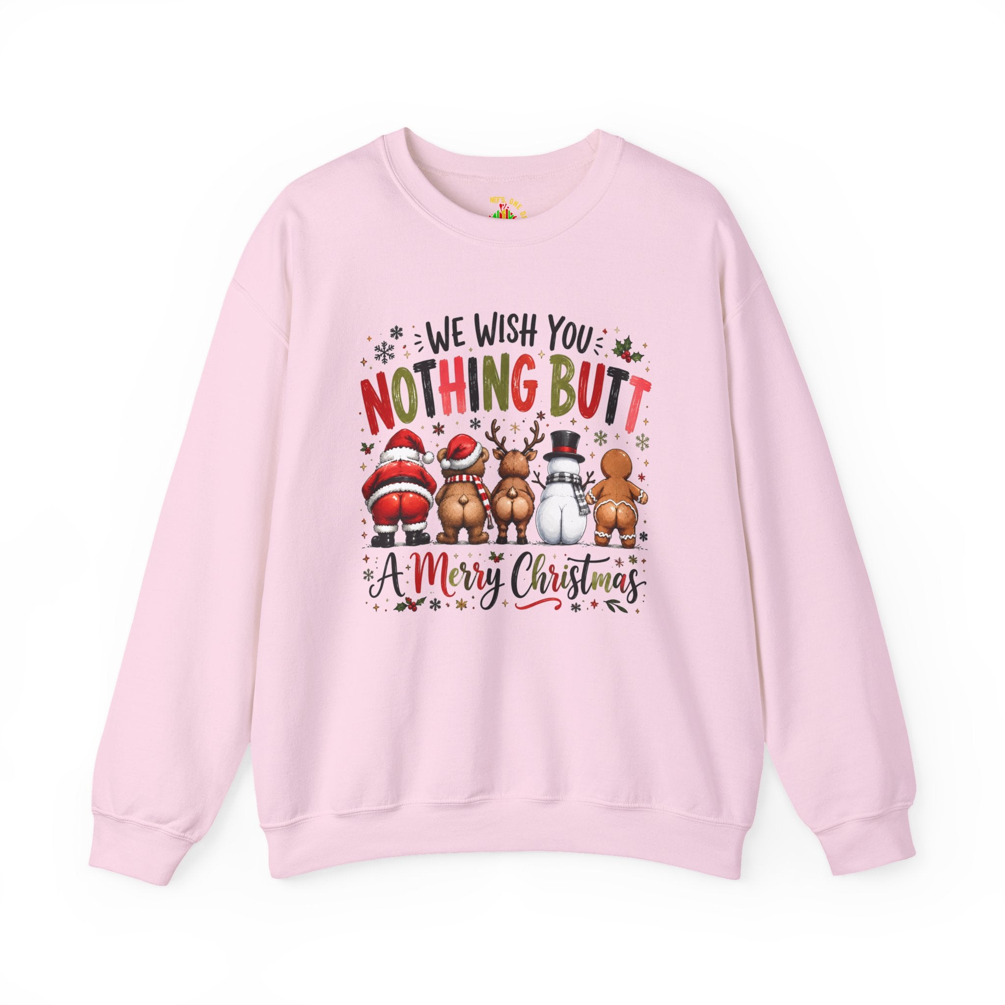 We Wish You Nothing But a Merry Christmas Sweatshirt