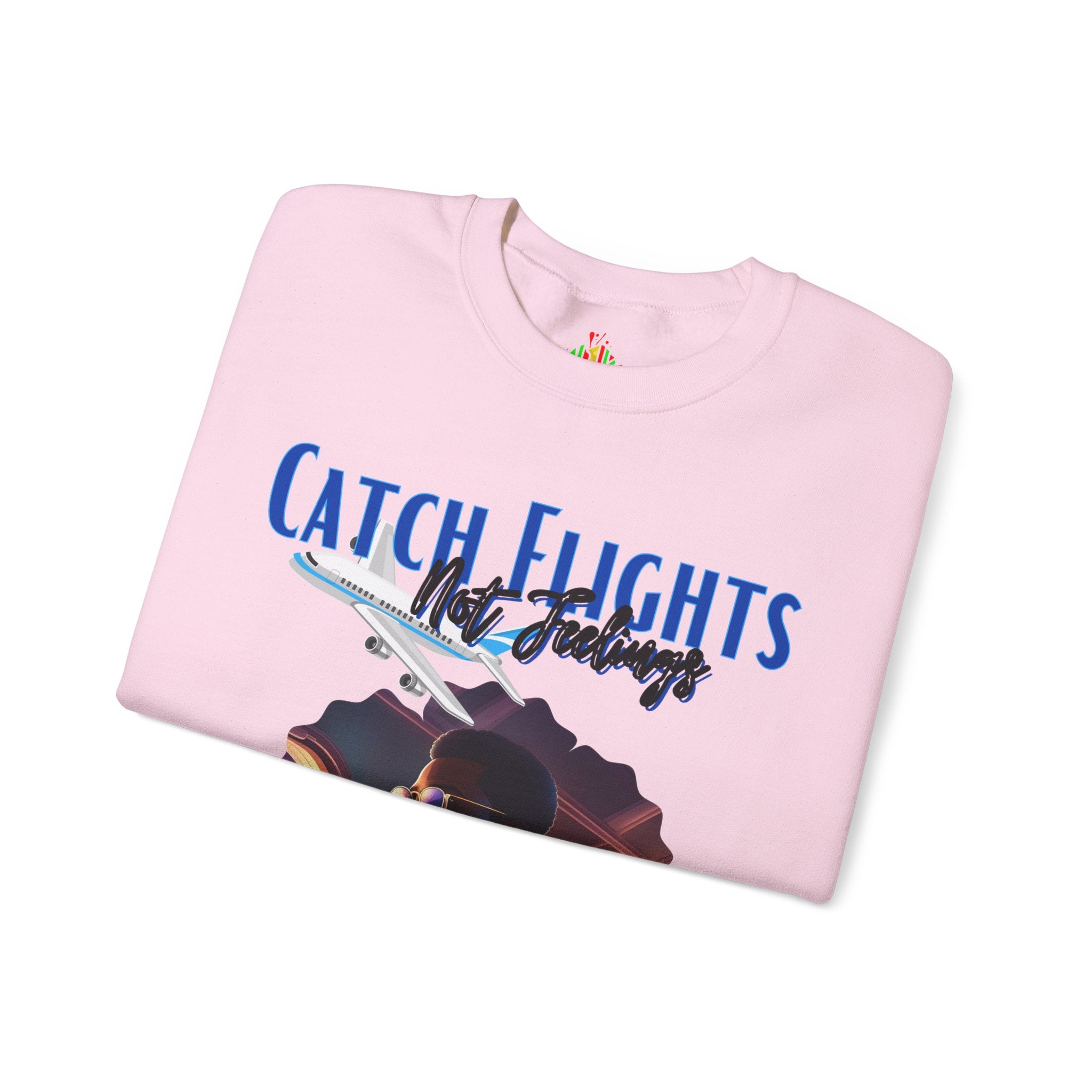 Catch flights not feelings Unisex Heavy Blend™ Crewneck Sweatshirt