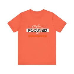 Stay Focused Unisex Jersey Short Sleeve Tee