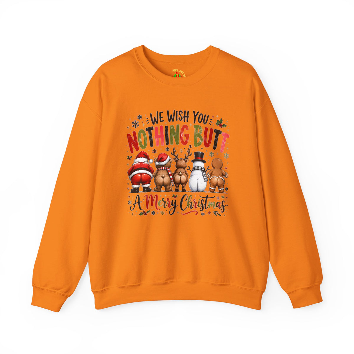We Wish You Nothing But a Merry Christmas Crewneck Sweatshirt