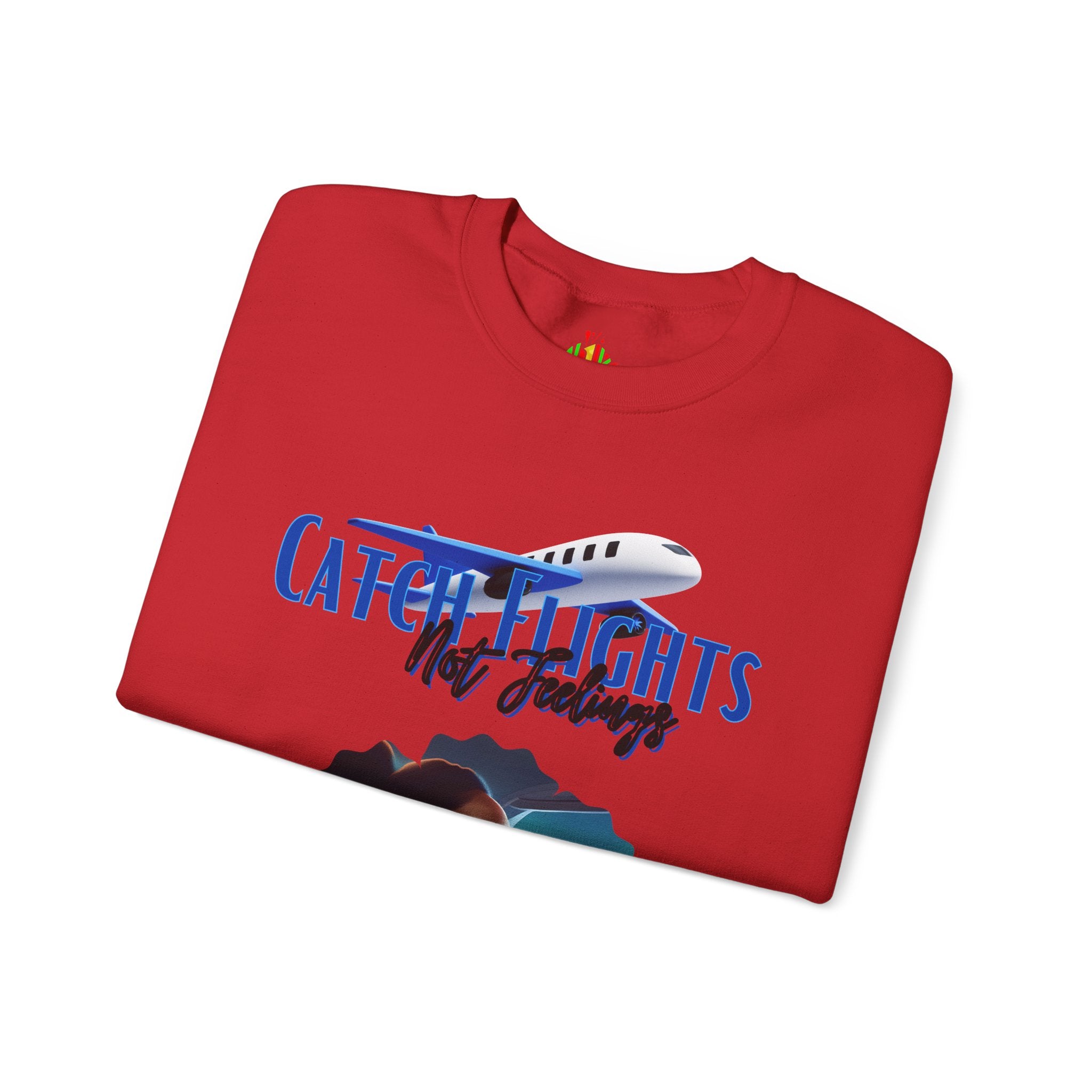 Catch Flights Not Feelings Unisex Heavy Blend™ Crewneck Sweatshirt