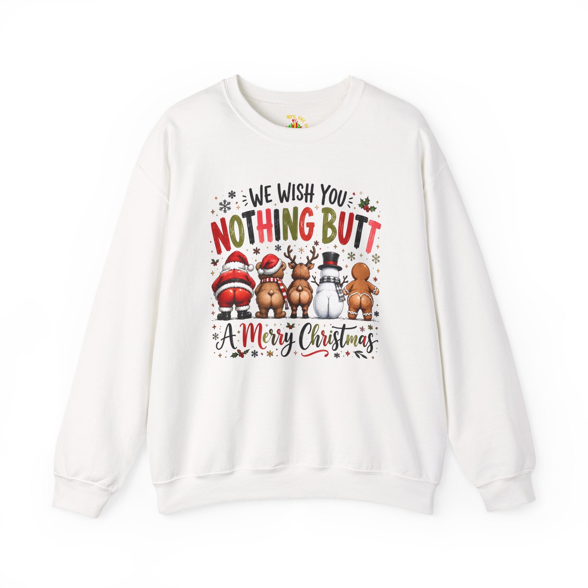 We Wish You Nothing But a Merry Christmas Crewneck Sweatshirt