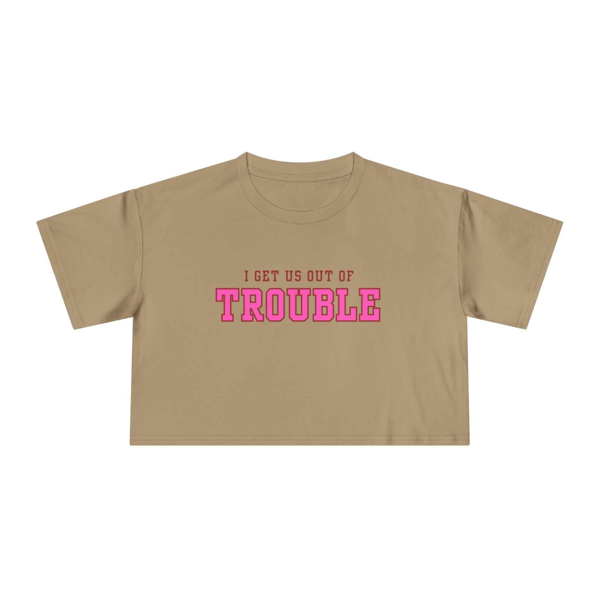 I get us out of Trouble Friends Women's Crop Tee, Funny Quote Shirt, CT-ShirtWomen’s Crop Tee
