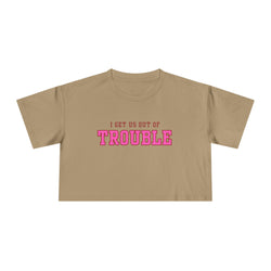 I get us out of Trouble Friends Women's Crop Tee, Funny Quote Shirt, Casual Summer Top, Gift for Her, Trendy Graphic Tee