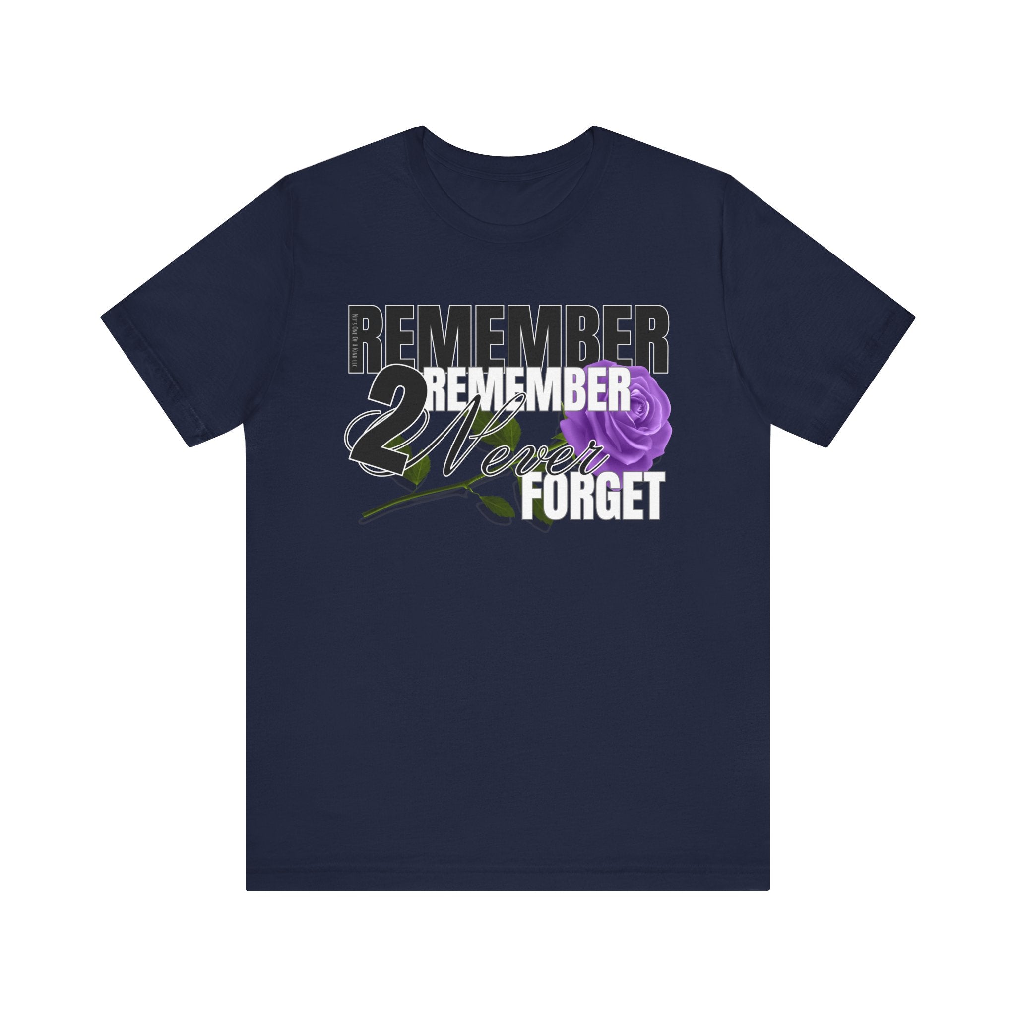 Memorial Unisex Short Sleeve Tee - 'Remember 2 Never Forget'T-ShirtMemorial Unisex Short Sleeve Tee
