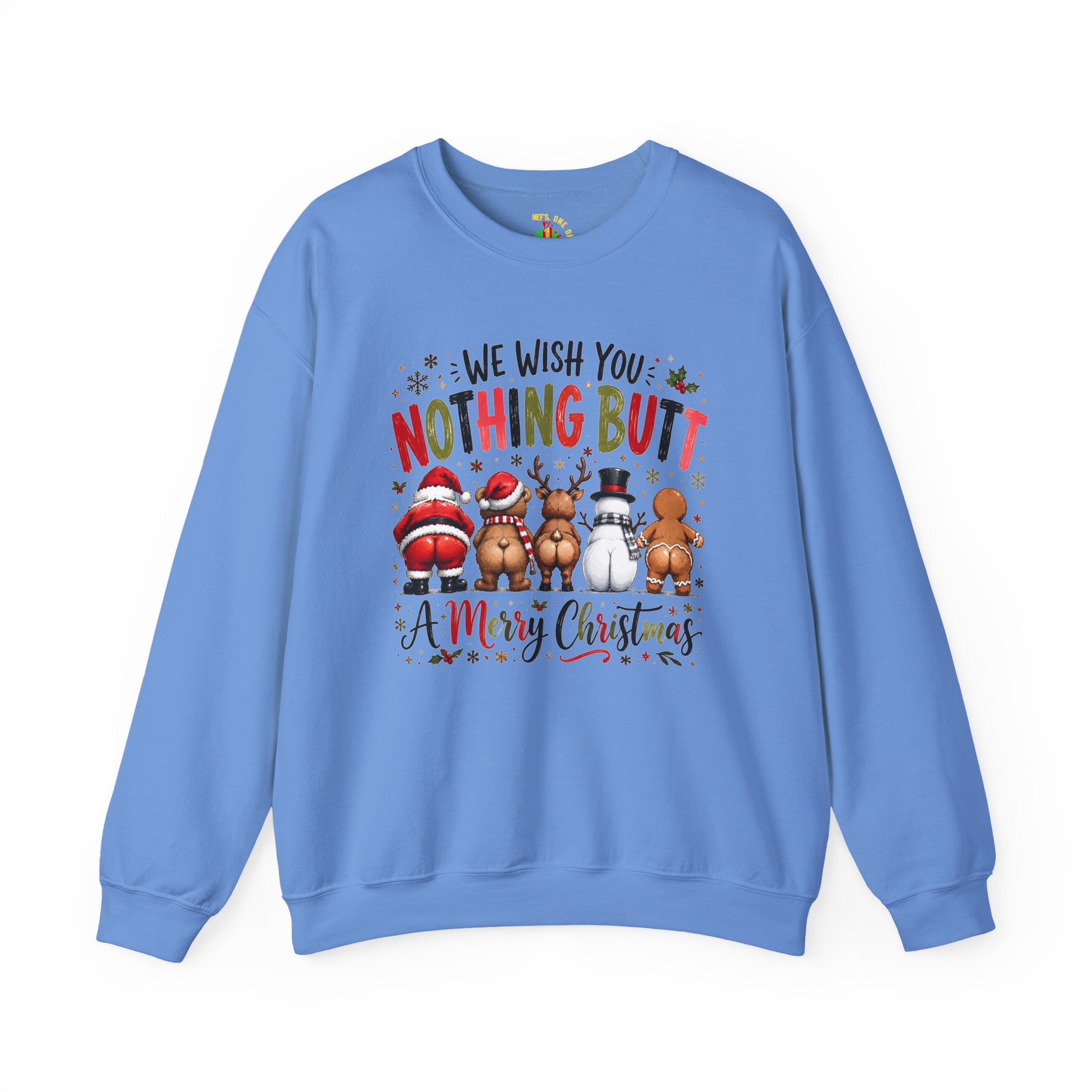 We Wish You Nothing But a Merry Christmas Crewneck Sweatshirt