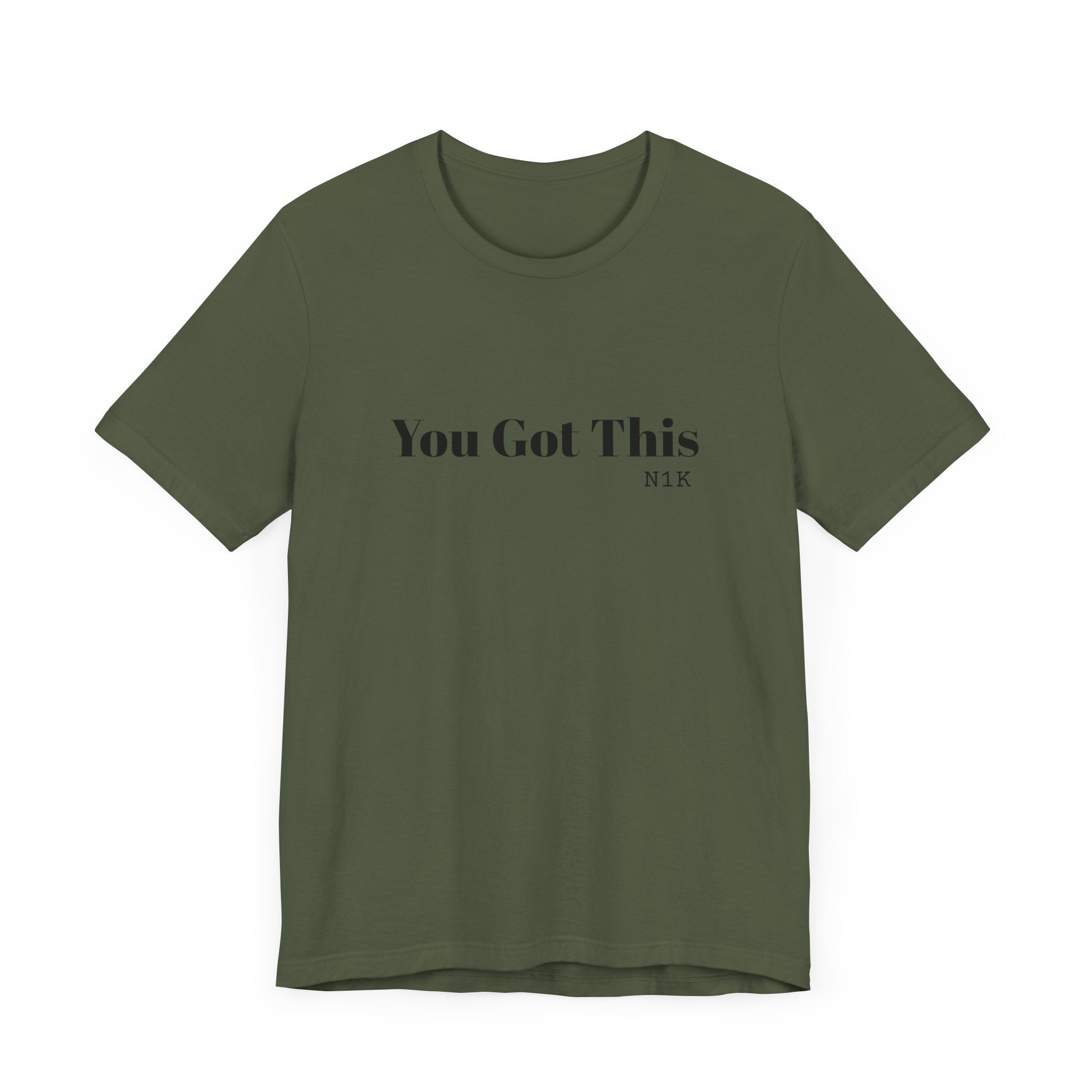 You Got This T-Shirt