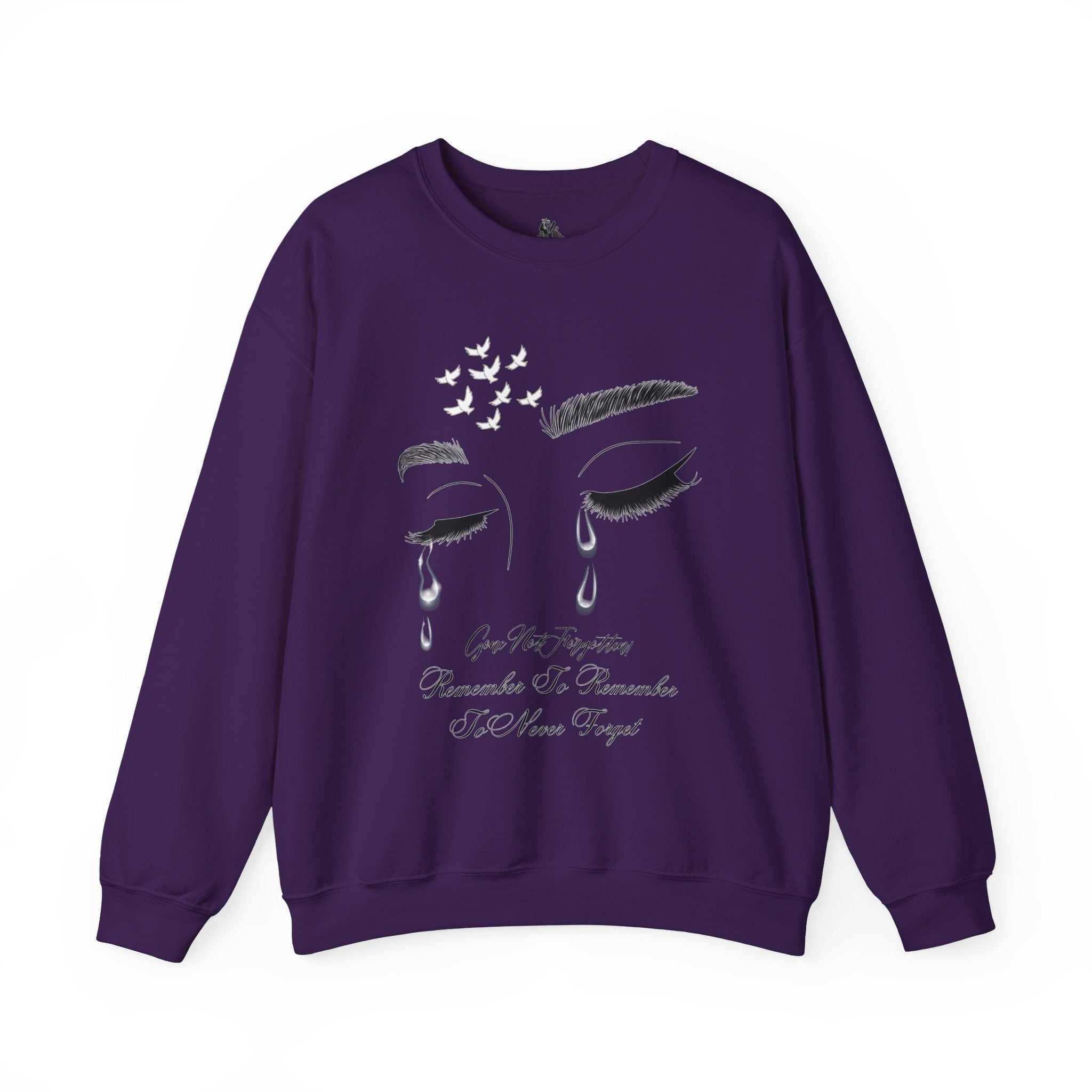 Tearful Eyes Crewneck Sweatshirt — Remember To Remember To Never Forget'