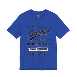 Spoiled Queen Unisex Jersey Tee - Cute Gift for Girlfriends