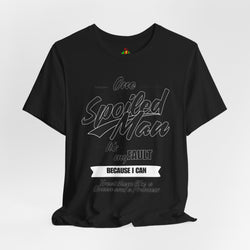 Spoiled Man Graphic Tee - Perfect for Celebrating Special Occasions