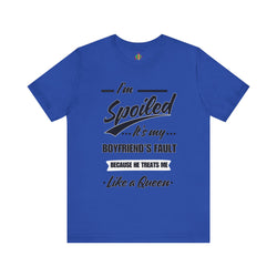 Spoiled Queen Unisex Jersey Tee - Cute Gift for Girlfriends