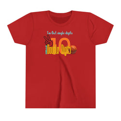 Youth I'm out single digits 10 Tee