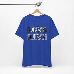 Love / Hate Short Unisex Sleeve Tea