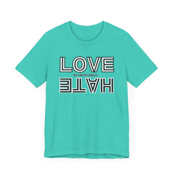 Love / Hate Short Unisex Sleeve Tea
