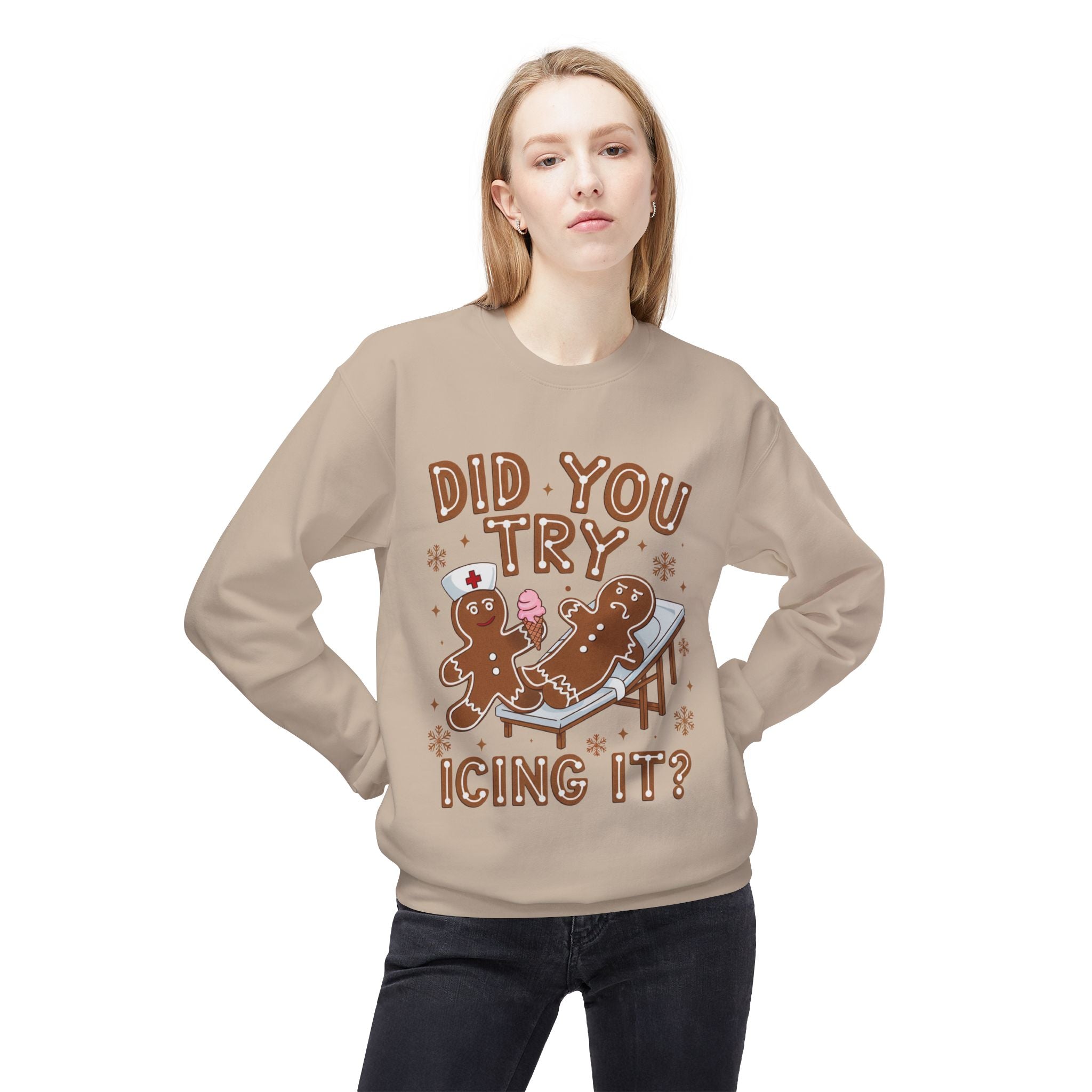 Did You Try Icing It? Gingerbread Holiday Sweatshirt