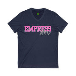 Empress Status V-Neck Tee, Women's Empowerment Shirt, Gift for Her, Inspirational Fashion, Birthday Gift, Motivational Top, Casual Style