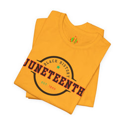 Juneteenth Heritage Unisex Tee - Celebrate Freedom, Black History Month, Heritage Apparel, Juneteenth Gift, Casual Wear
