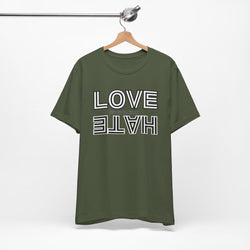 Love / Hate Short Unisex Sleeve Tea