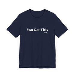 You Got This T-Shirt