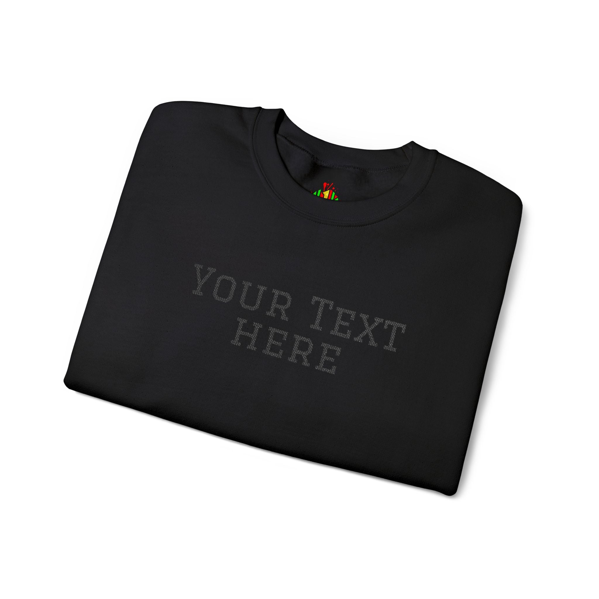 Custom Embroidered Text Crewneck Sweatshirt