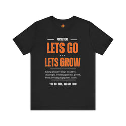 Let's Go Let's Grow Unisex Tee - Personal Growth Quote T-Shirt