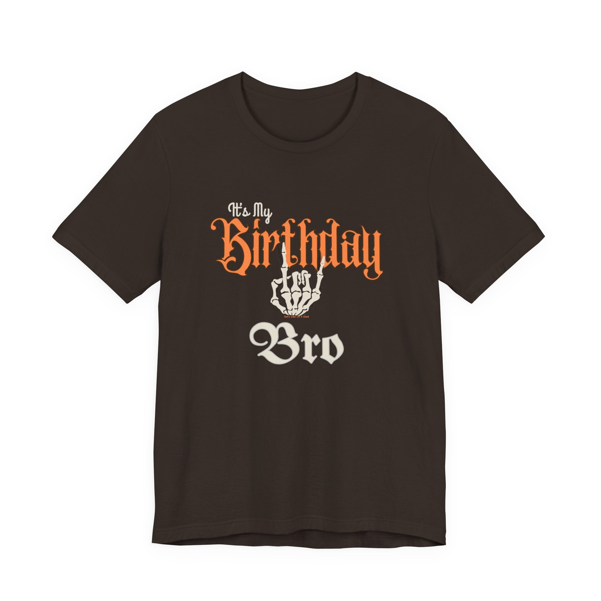It's My Birthday Skelaton Bro