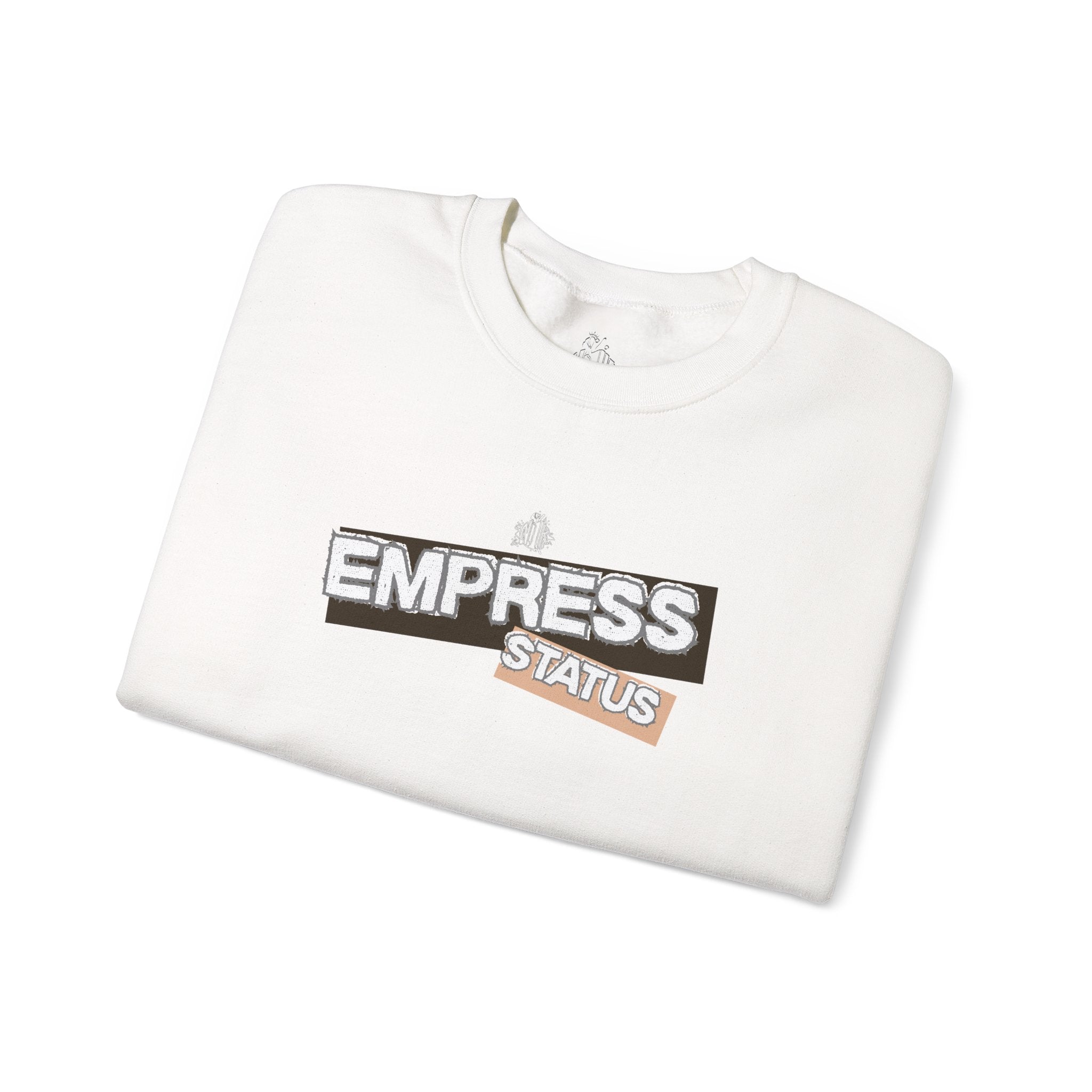 Empress Status Graphic Sweatshirt — Bold Feminine Statement Sweatshirt