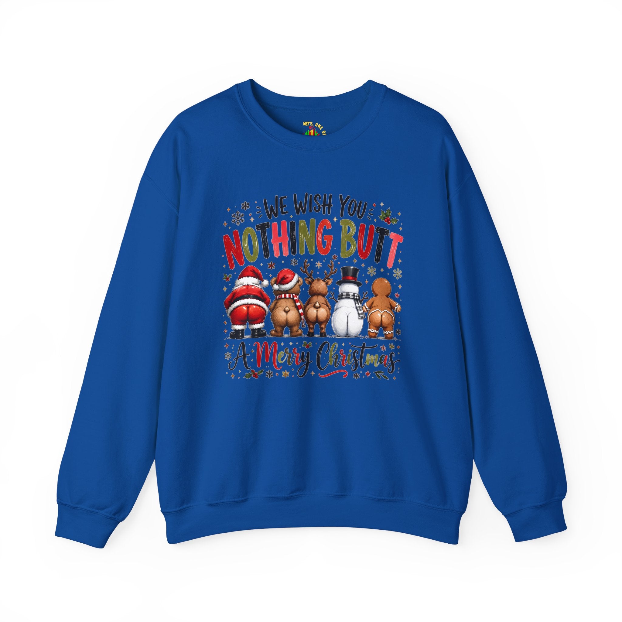 We Wish You Nothing But a Merry Christmas Sweatshirt