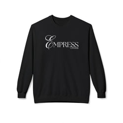 Empress Crewneck Sweatshirt - Cozy Casual Wear, Unisex Fashion, Gift for Her, Birthday Present, Relaxed Style, Winter Essential