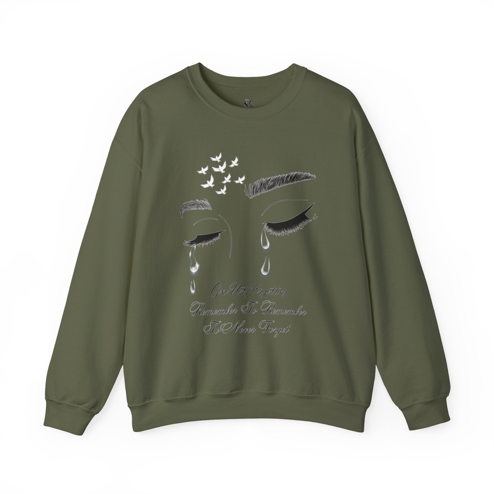 Tearful Eyes Crewneck Sweatshirt — Remember To Remember To Never Forget'