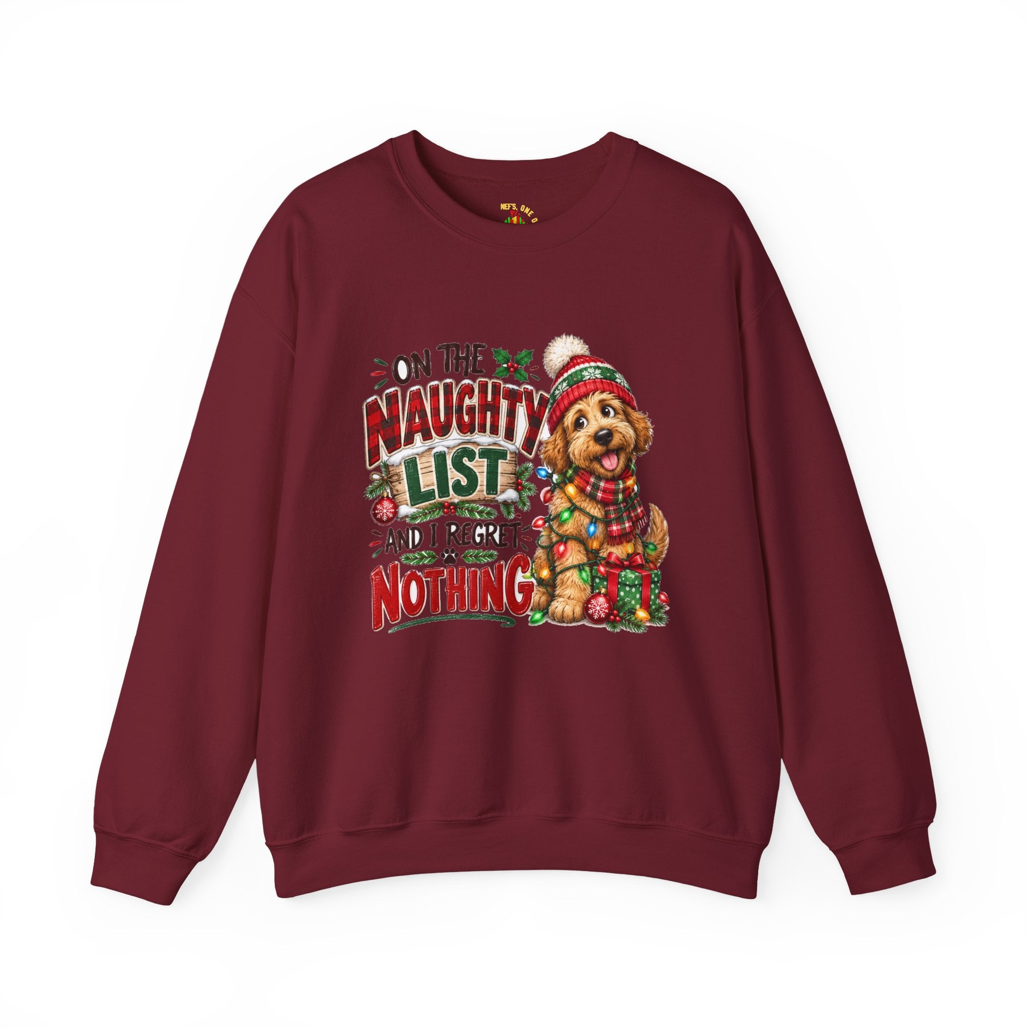 On the Naughty List and I Regret Nothing Christmas Crewneck Sweatshirt