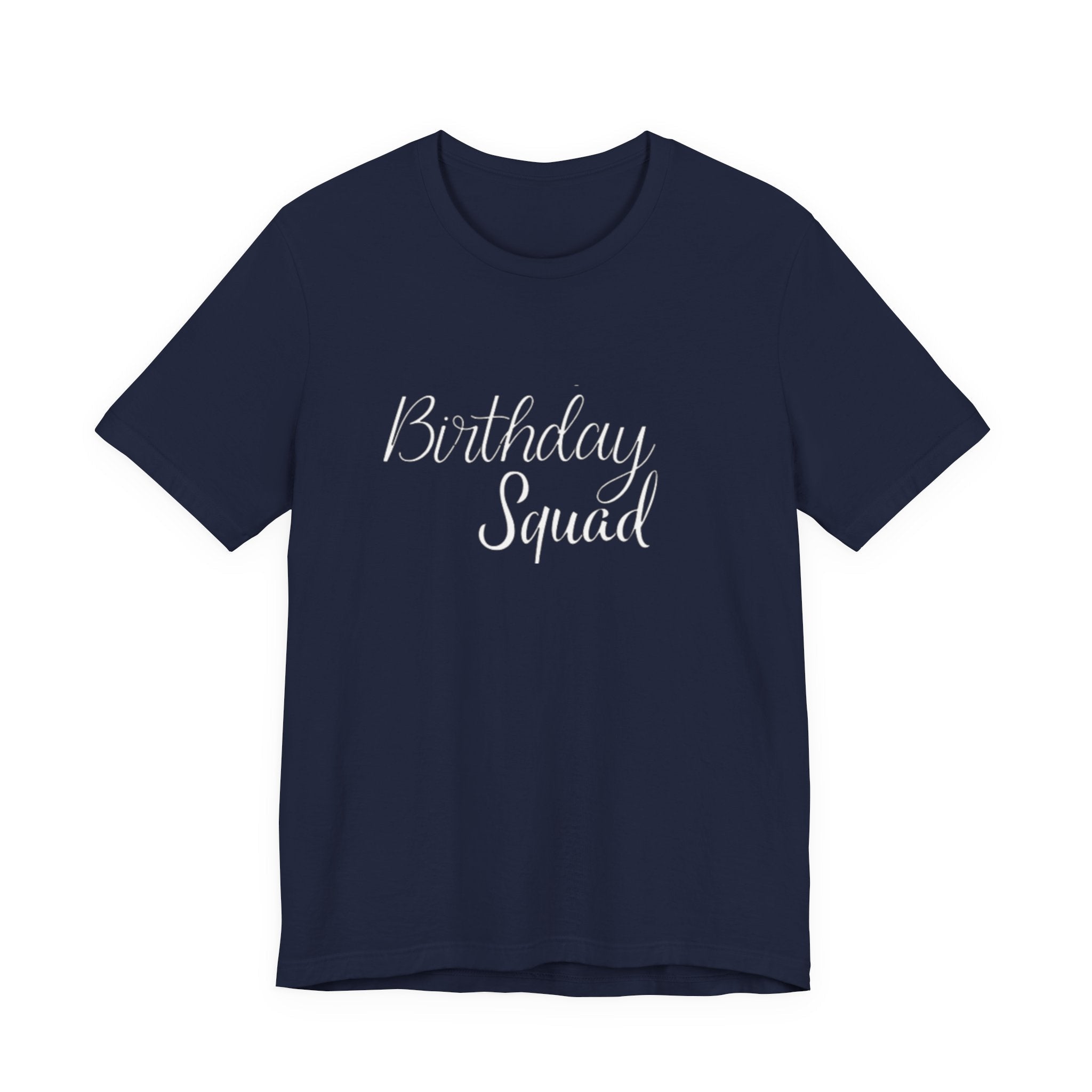 Birthday Squad  T-Shirt