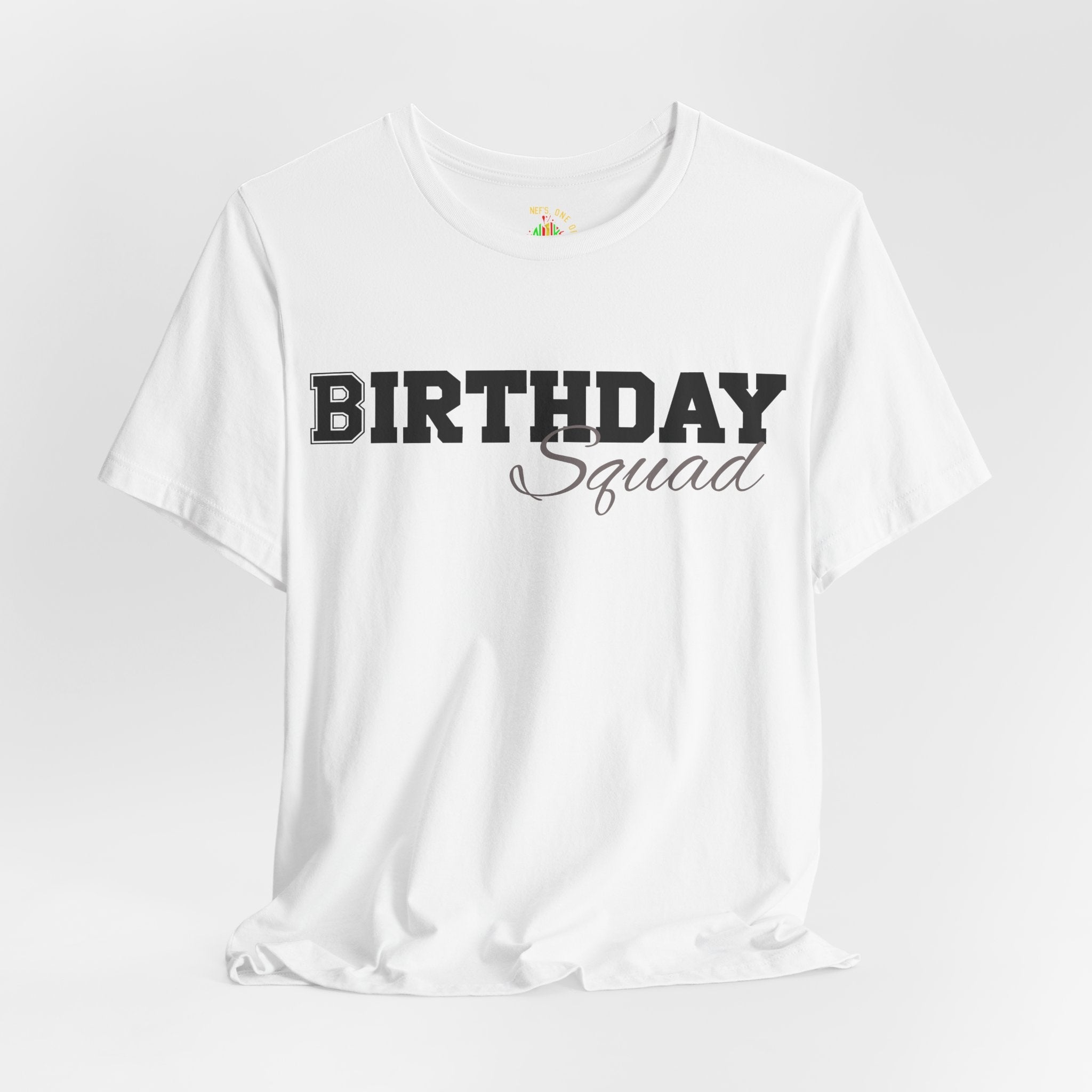 Birthday Squad  T-Shirt