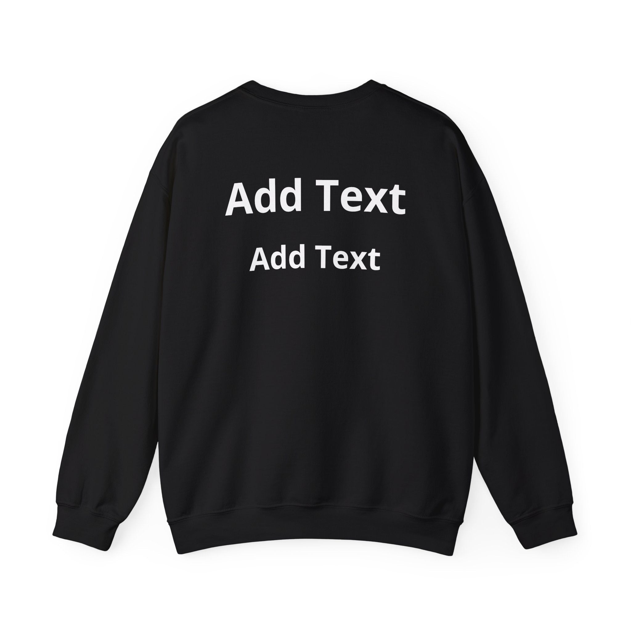 Customizable Crewneck Sweatshirt — Customize your smile Front- Add Image / Back Add Text Unisex Sweatshirt