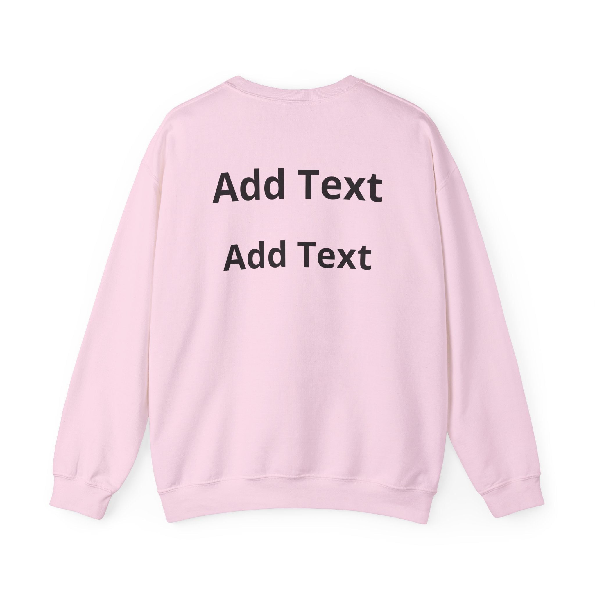 Customizable Crewneck Sweatshirt — Customize your smile Front- Add Image / Back Add Text Unisex Sweatshirt