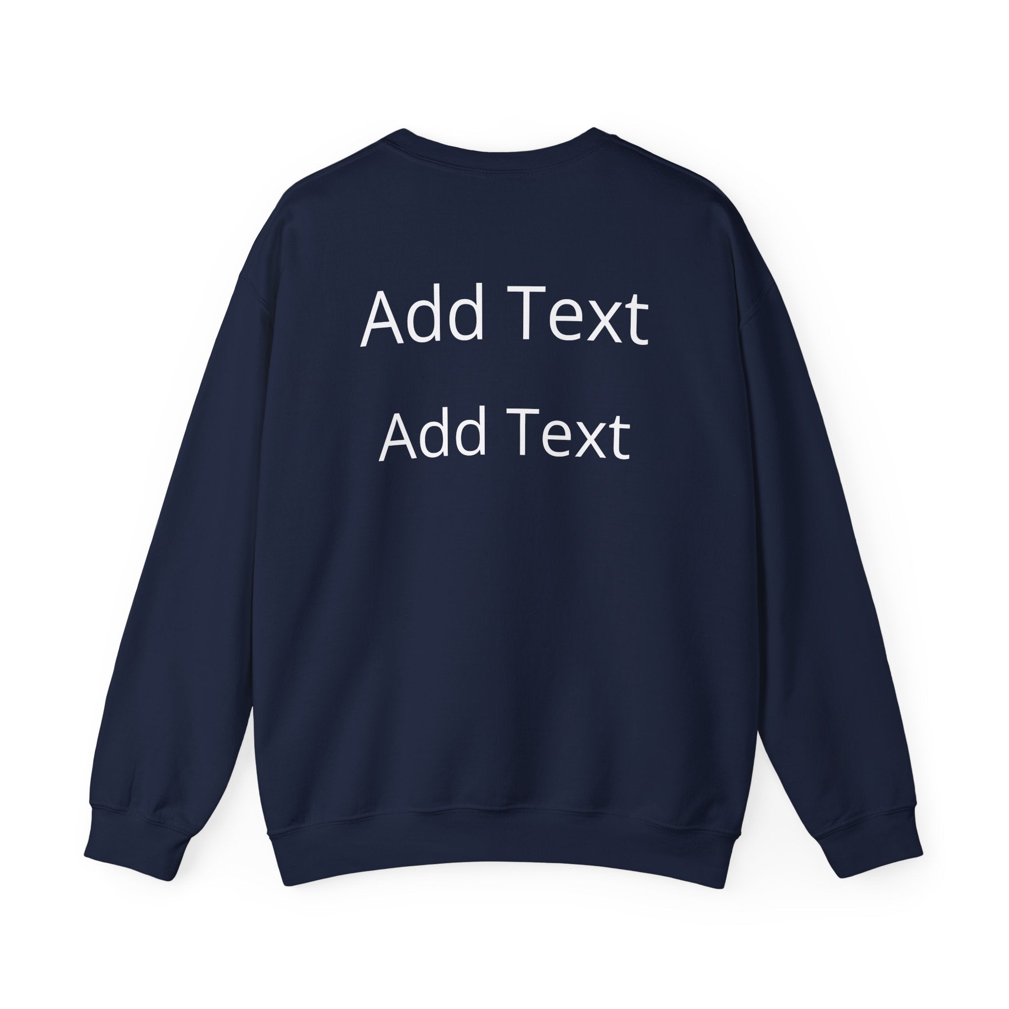 Customizable Crewneck Sweatshirt — Customize your smile Front- Add Image / Back Add Text Unisex Sweatshirt