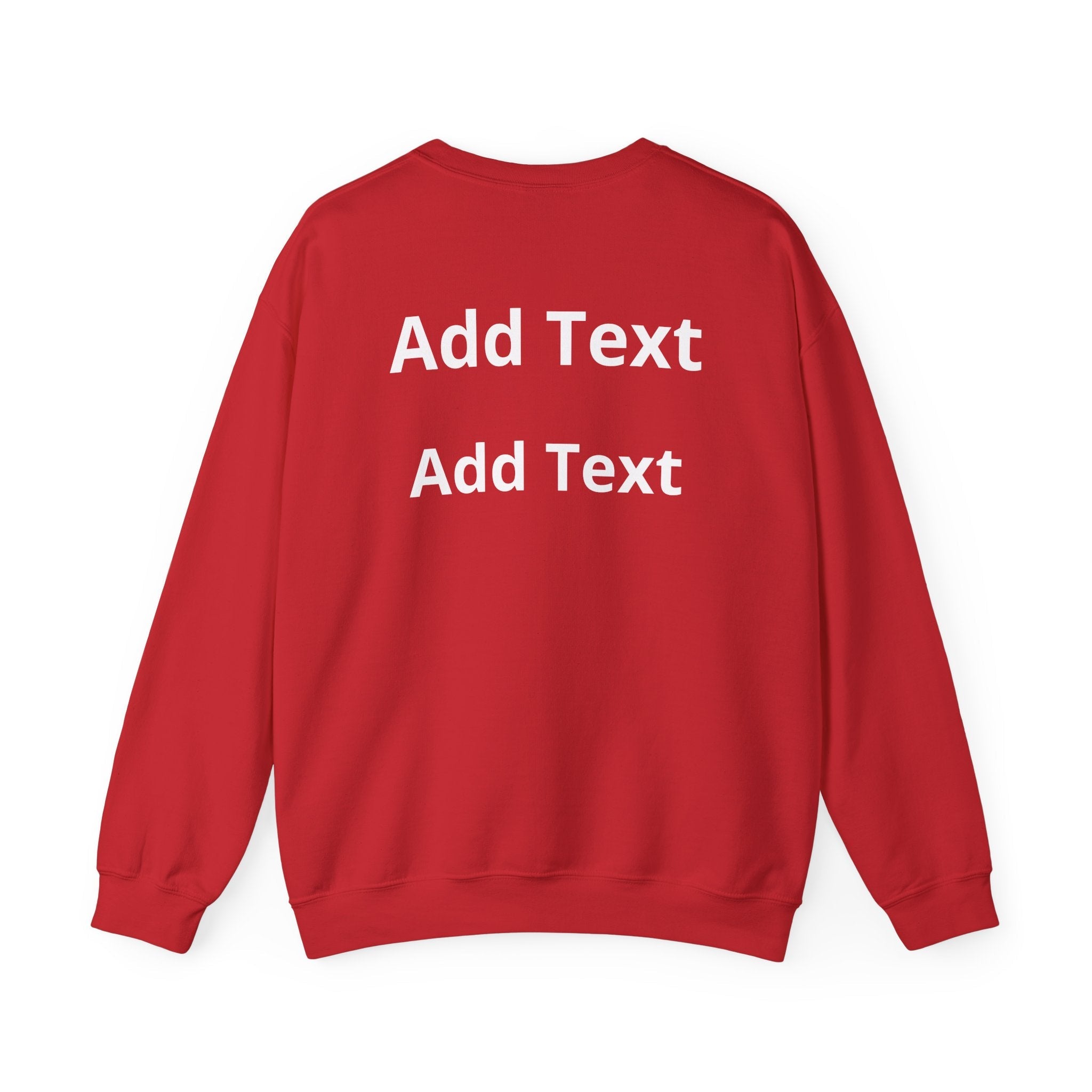 Customizable Crewneck Sweatshirt — Customize your smile Front- Add Image / Back Add Text Unisex Sweatshirt