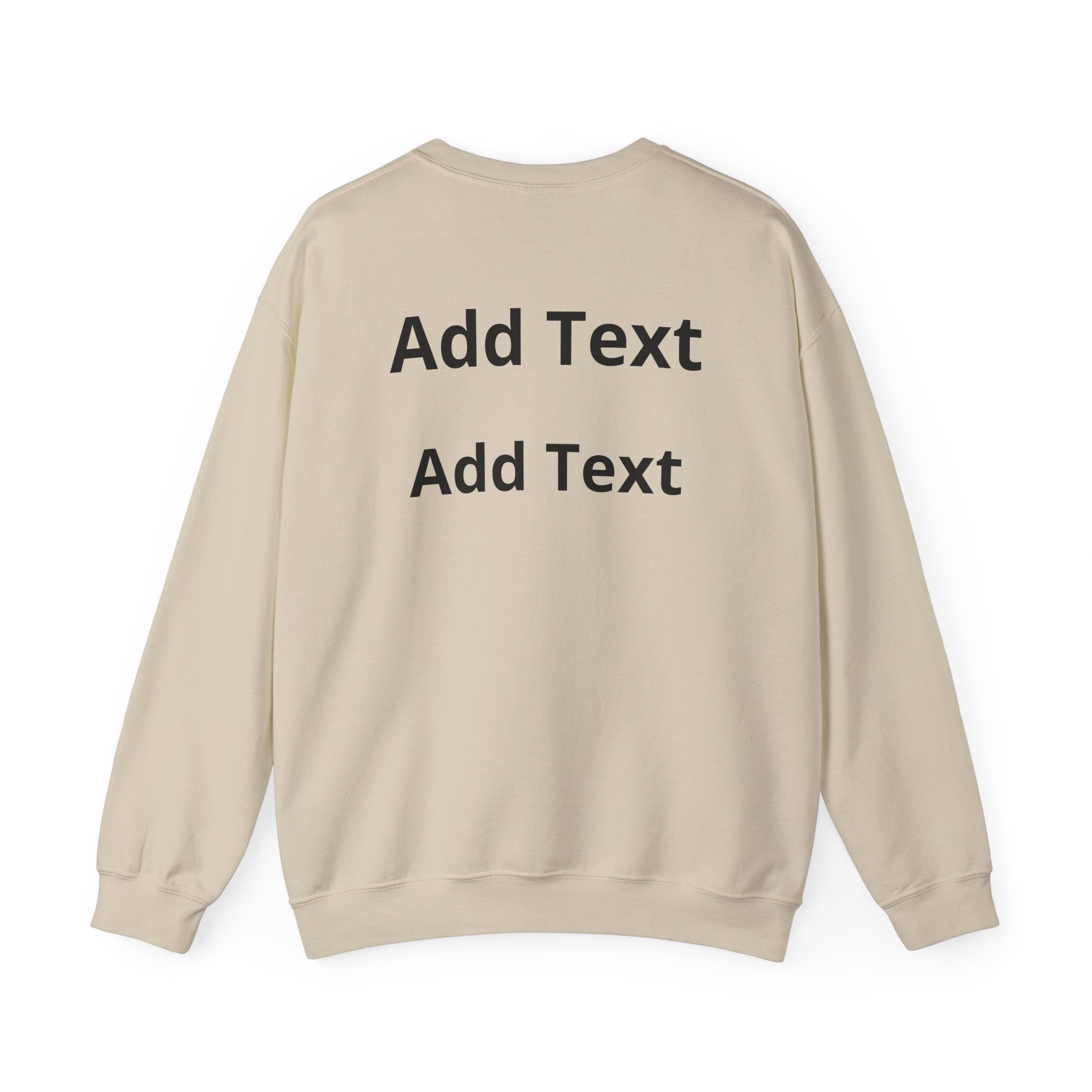 Customizable Crewneck Sweatshirt — Customize your smile Front- Add Image / Back Add Text Unisex Sweatshirt