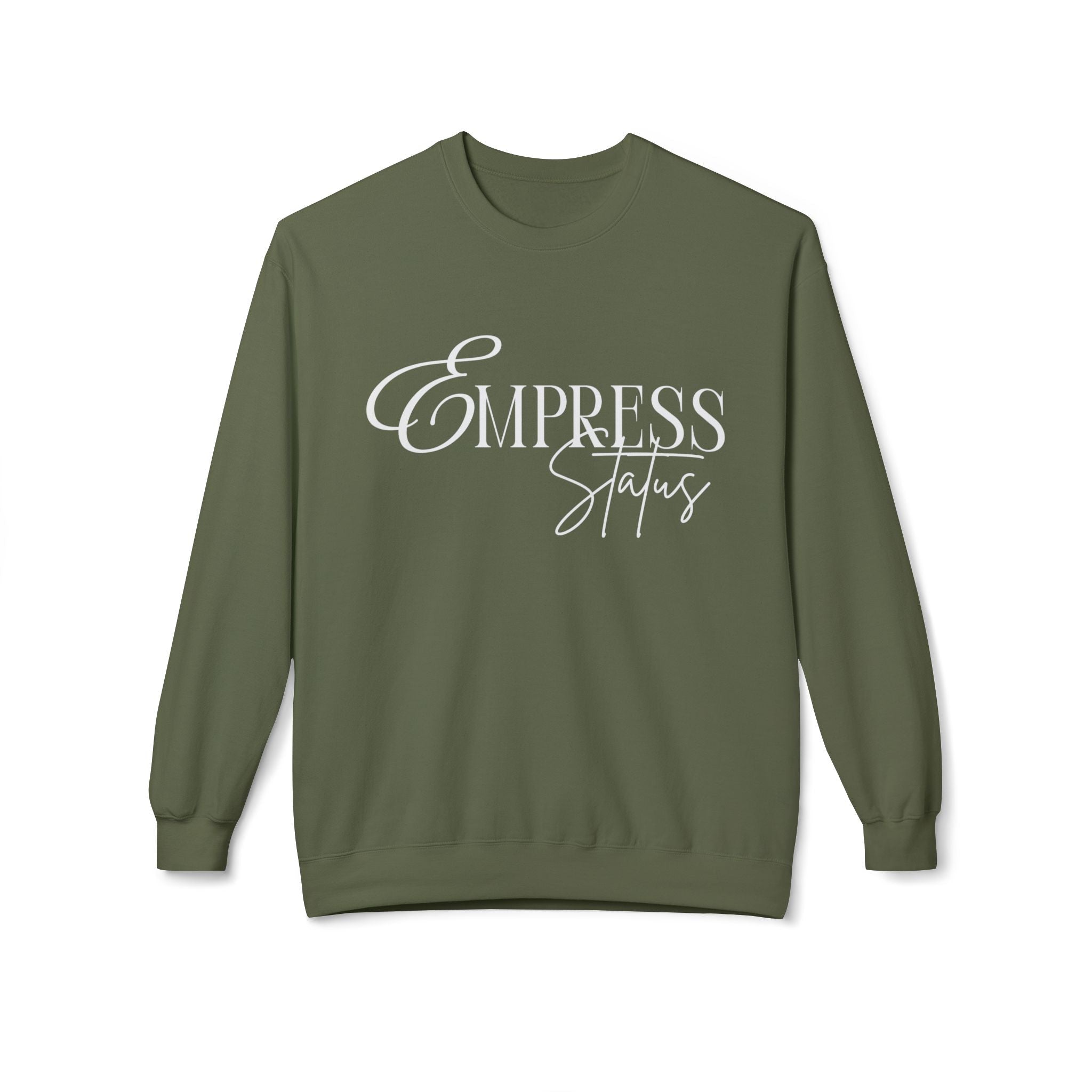 Empress Status Crewneck Sweatshirt - Cozy Casual Wear, Unisex Fashion, Gift for Her, Birthday Present, Relaxed Style, Winter Essential