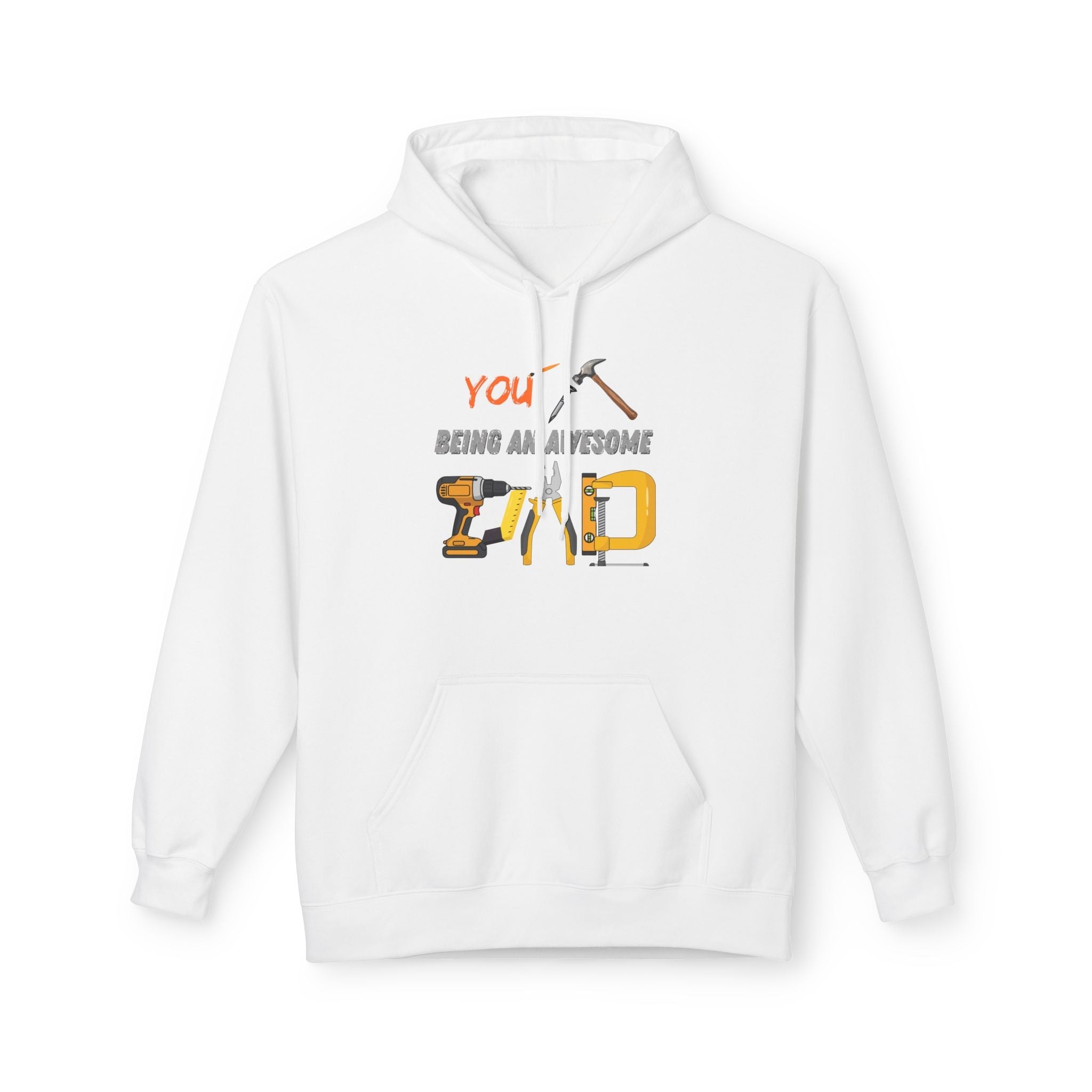Handyman Dad Hoodie - "You Nailed Being an Awesome Dad" Tool Design