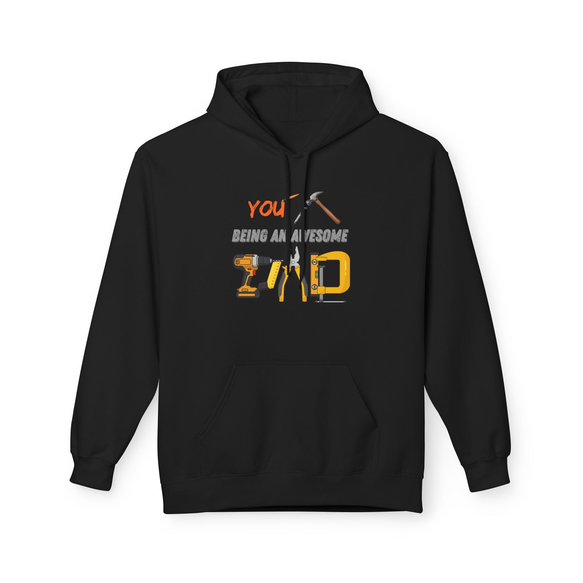 Handyman Dad Hoodie - "You Nailed Being an Awesome Dad" Tool Design