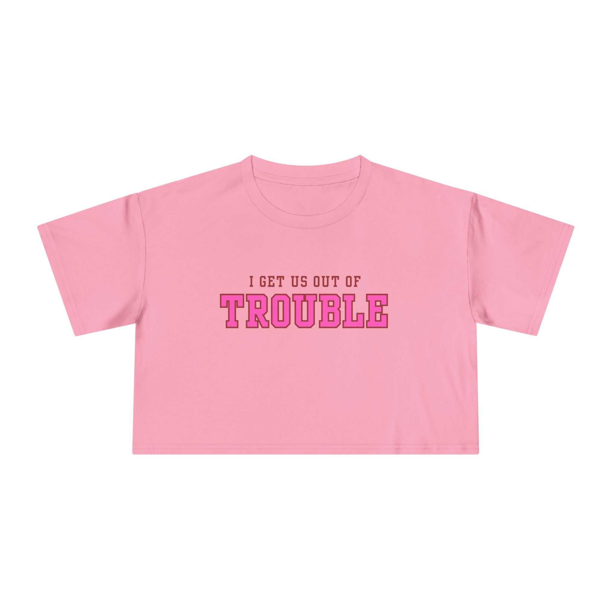 I get us out of Trouble Friends Women's Crop Tee, Funny Quote Shirt, CT-ShirtWomen’s Crop Tee
