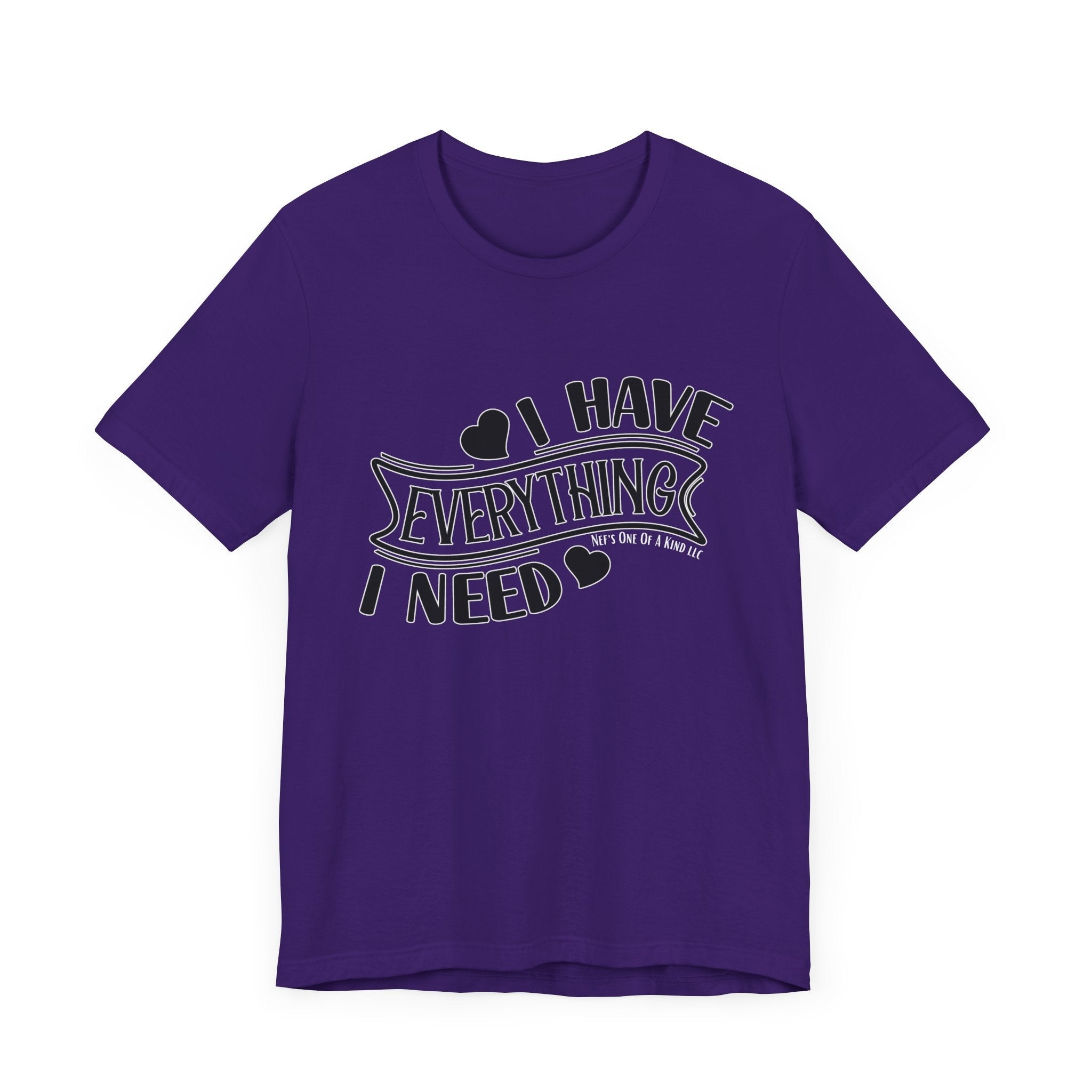 I Have Everything I Need Valentine Casual Soft Unisex Jersey Short SleT-ShirtValentine Casual Soft Unisex Jersey Short Sleeve Tee