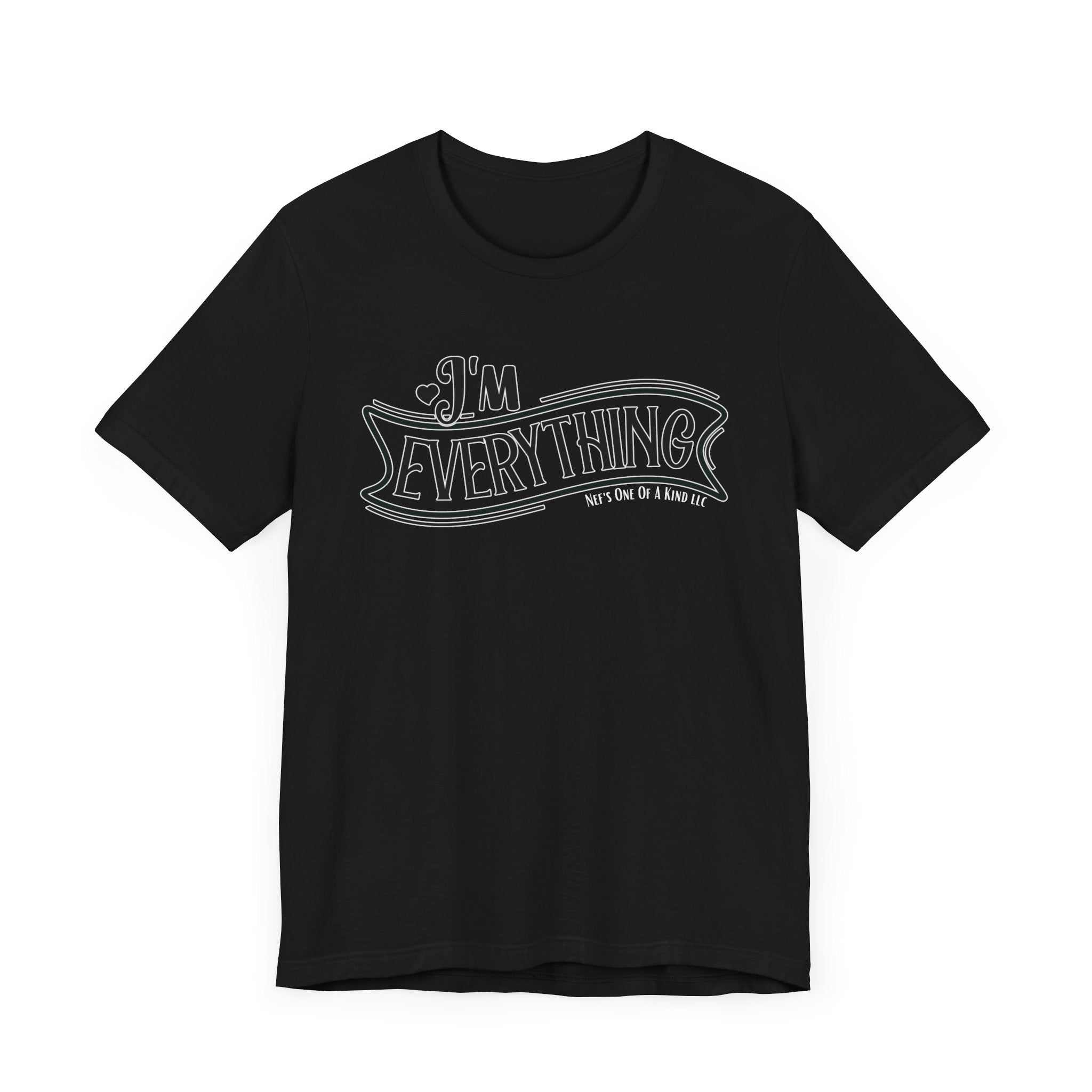 I 'm Everything Valentine Casual Soft Unisex Jersey Short Sleeve TeeT-ShirtValentine Casual Soft Unisex Jersey Short Sleeve Tee