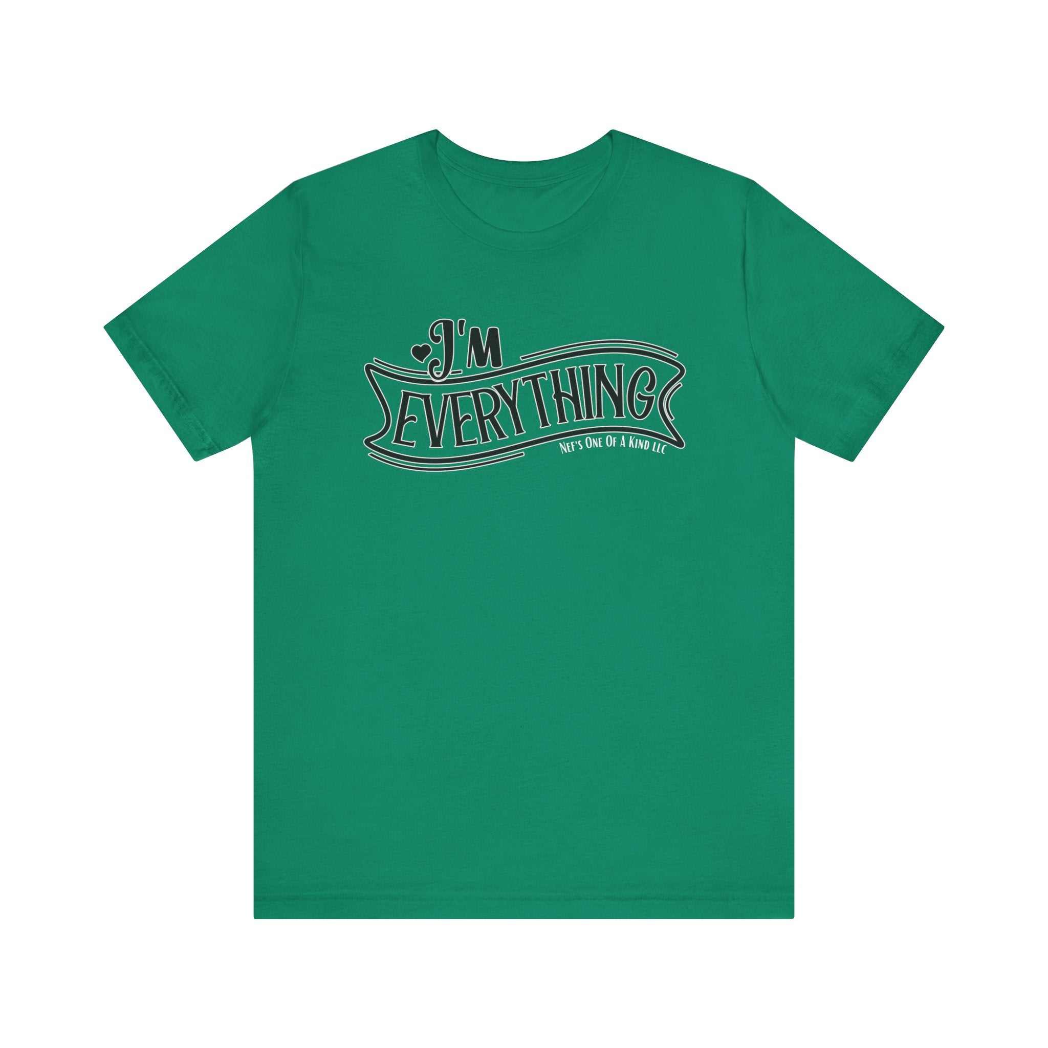I 'm Everything Valentine Casual Soft Unisex Jersey Short Sleeve TeeT-ShirtValentine Casual Soft Unisex Jersey Short Sleeve Tee