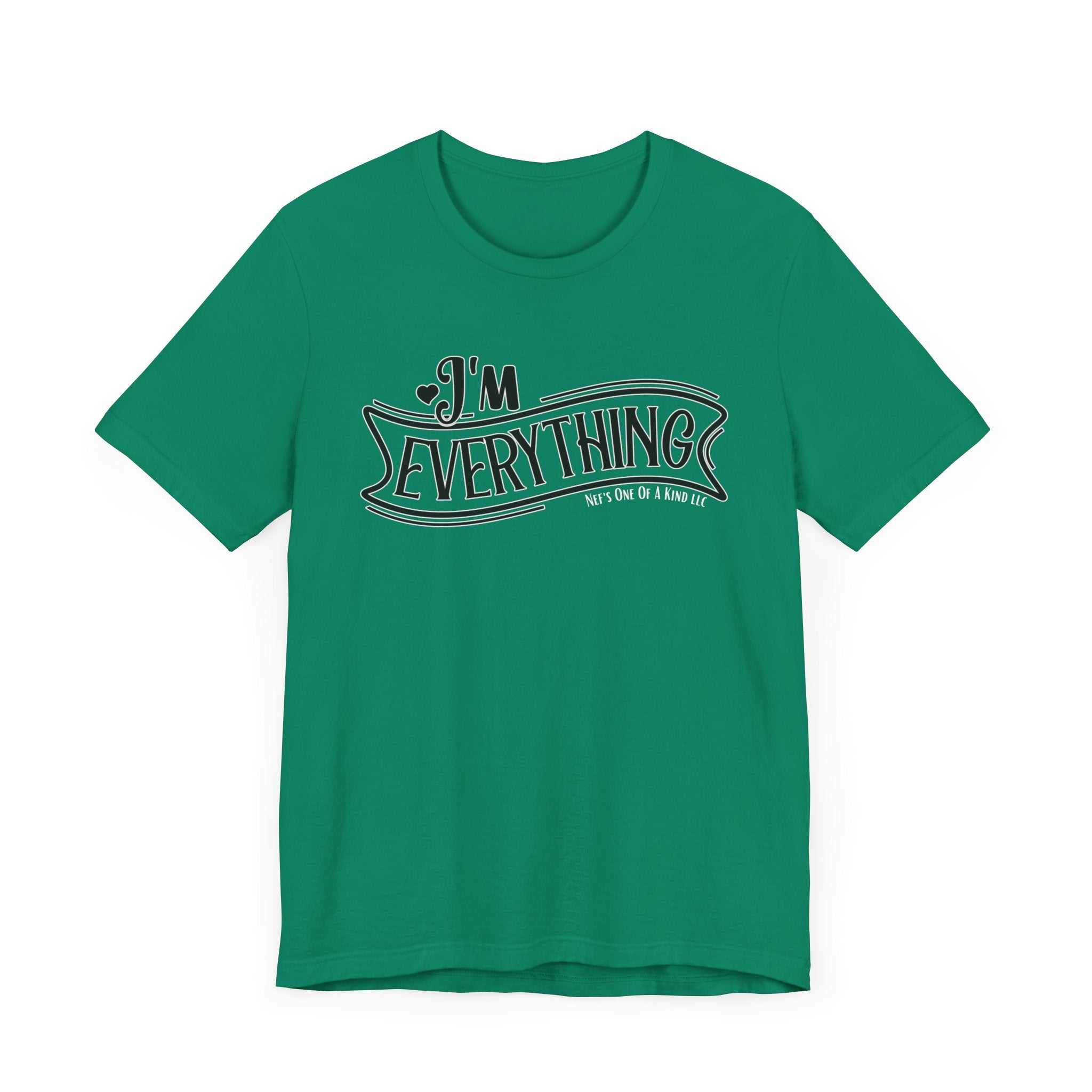 I 'm Everything Valentine Casual Soft Unisex Jersey Short Sleeve TeeT-ShirtValentine Casual Soft Unisex Jersey Short Sleeve Tee