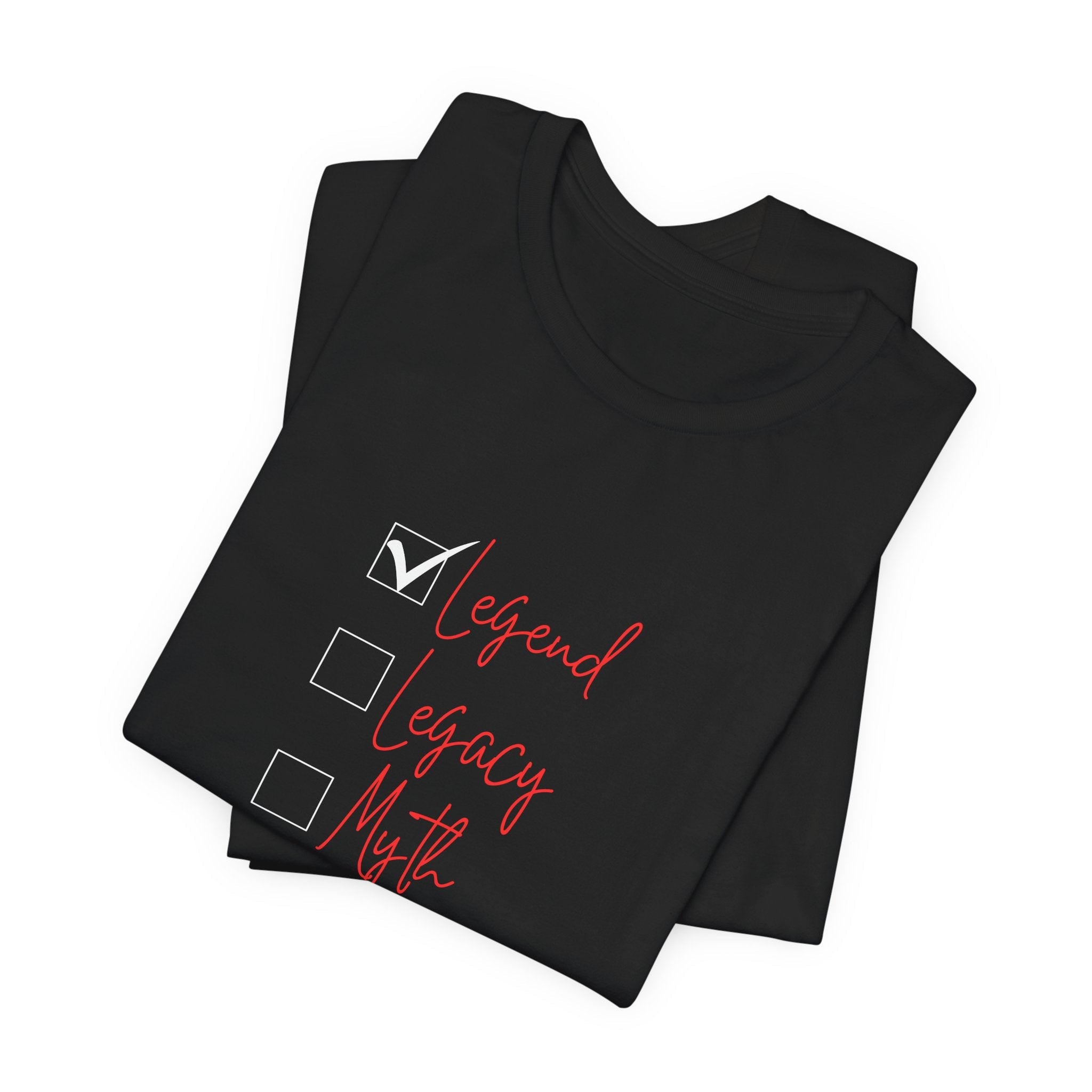 Legend T-Shirt (Look ot for Legacy and Myth) 3 Generational Tshirts
